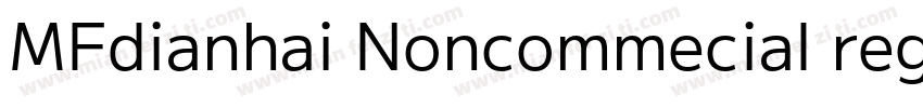 MFdianhai Noncommecial regular字体转换